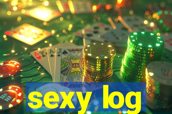 sexy log